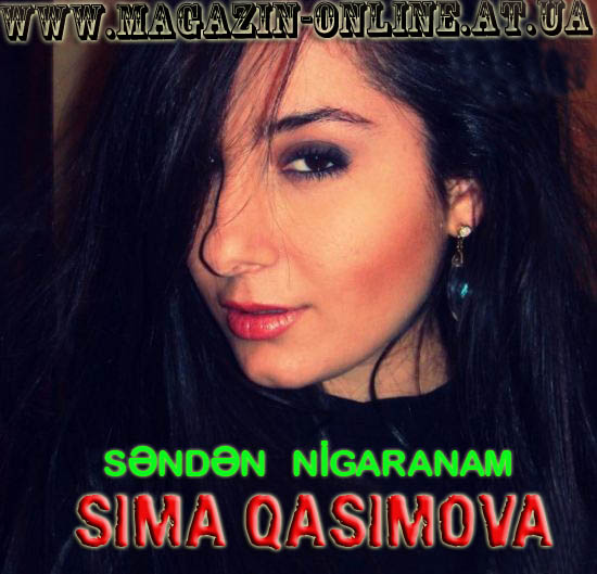 http://magazin-online.at.ua/OBLOSKI_Azeri_m/SIMA_QASIMOVA-SENDEN_NIGARANAM-2010-.jpg
